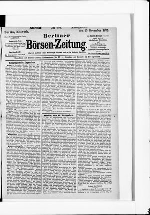 Berliner Börsen-Zeitung vom 15.12.1875
