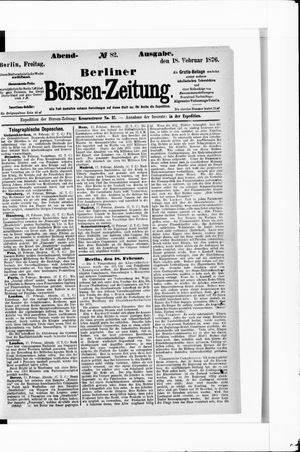 Berliner Börsen-Zeitung on Feb 18, 1876