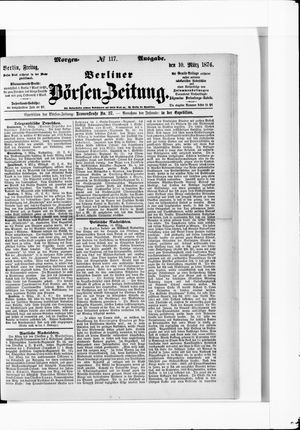 Berliner Börsen-Zeitung vom 10.03.1876