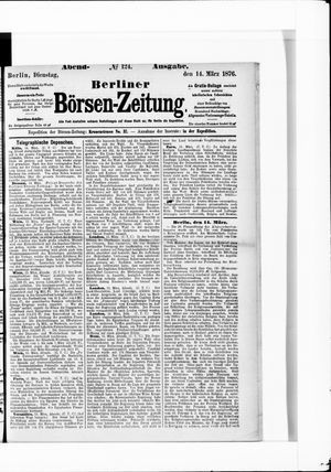 Berliner Börsen-Zeitung on Mar 14, 1876