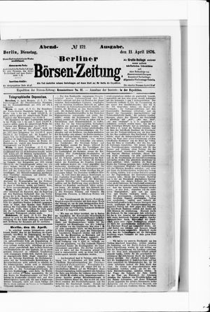 Berliner Börsen-Zeitung on Apr 11, 1876