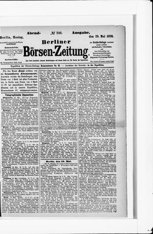 Berliner Börsen-Zeitung on May 29, 1876