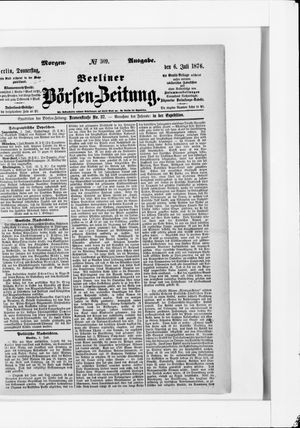 Berliner Börsen-Zeitung on Jul 6, 1876
