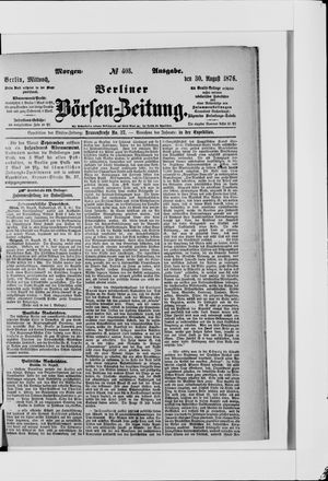 Berliner Börsen-Zeitung on Aug 30, 1876