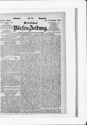Berliner Börsen-Zeitung on Sep 15, 1876