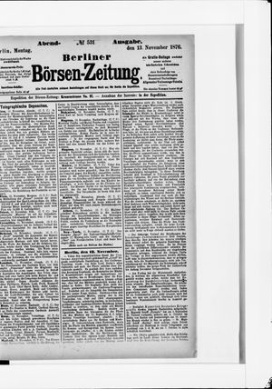 Berliner Börsen-Zeitung on Nov 13, 1876