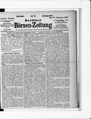 Berliner Börsen-Zeitung on Feb 23, 1877