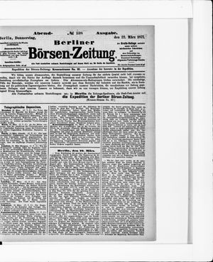 Berliner Börsen-Zeitung on Mar 22, 1877