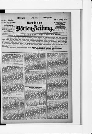 Berliner Börsen-Zeitung on Mar 27, 1877