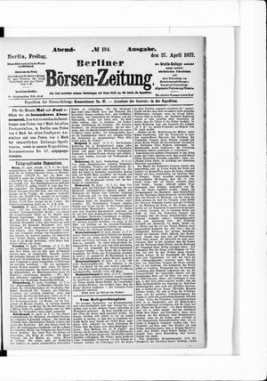 Berliner Börsen-Zeitung on Apr 27, 1877