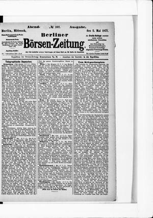 Berliner Börsen-Zeitung on May 2, 1877
