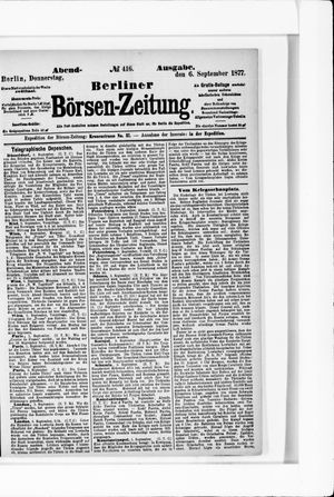 Berliner Börsen-Zeitung on Sep 6, 1877
