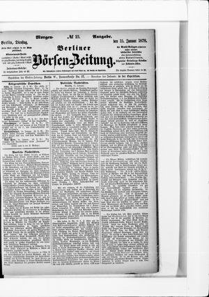 Berliner Börsen-Zeitung on Jan 15, 1878