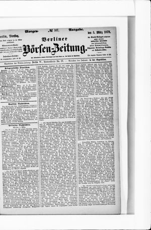 Berliner Börsen-Zeitung on Mar 5, 1878