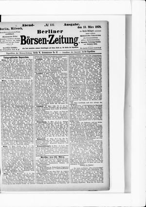 Berliner Börsen-Zeitung on Mar 13, 1878