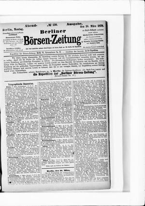 Berliner Börsen-Zeitung on Mar 18, 1878