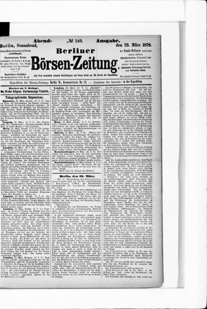Berliner Börsen-Zeitung on Mar 23, 1878