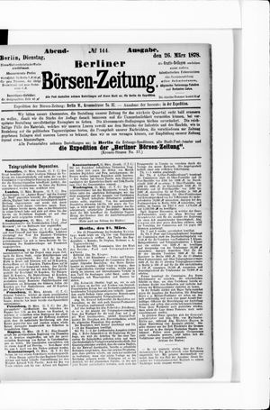 Berliner Börsen-Zeitung on Mar 26, 1878