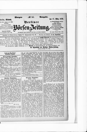 Berliner Börsen-Zeitung on Mar 27, 1878