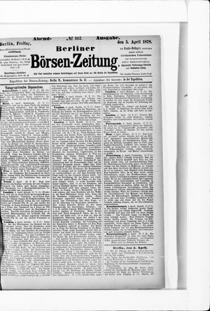 Berliner Börsen-Zeitung on Apr 5, 1878