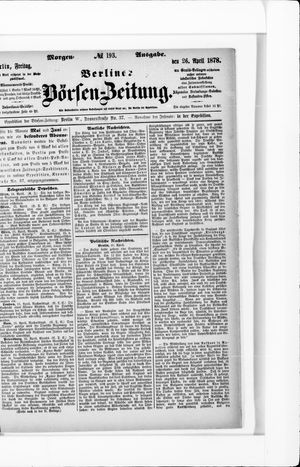 Berliner Börsen-Zeitung on Apr 26, 1878