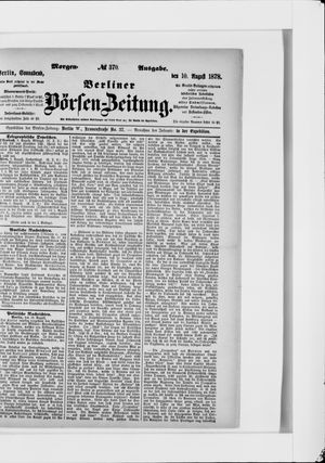 Berliner Börsen-Zeitung on Aug 10, 1878