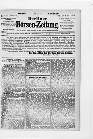 Berliner Börsen-Zeitung on Mar 19, 1879