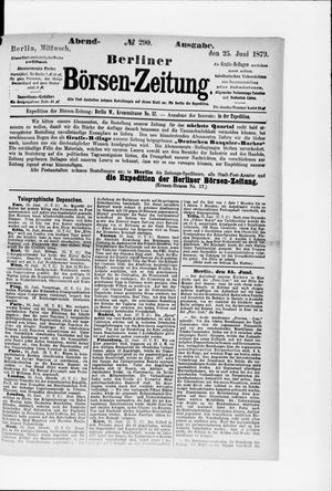 Berliner Börsen-Zeitung on Jun 25, 1879