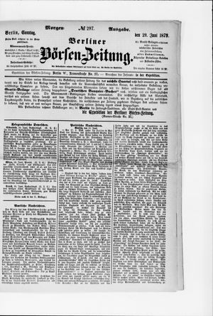 Berliner Börsen-Zeitung on Jun 29, 1879