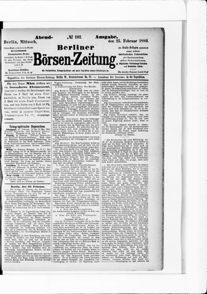 Berliner Börsen-Zeitung on Feb 25, 1880