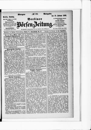 Berliner Börsen-Zeitung on Feb 29, 1880