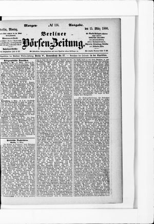 Berliner Börsen-Zeitung on Mar 15, 1880