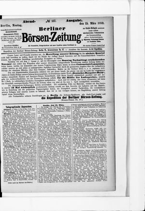 Berliner Börsen-Zeitung on Mar 15, 1880