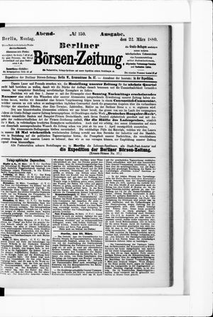 Berliner Börsen-Zeitung on Mar 22, 1880