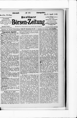 Berliner Börsen-Zeitung on Apr 2, 1880
