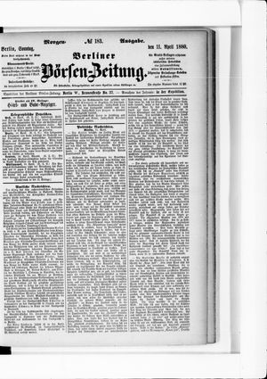 Berliner Börsen-Zeitung vom 11.04.1880