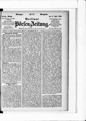 Berliner Börsen-Zeitung on Apr 19, 1880