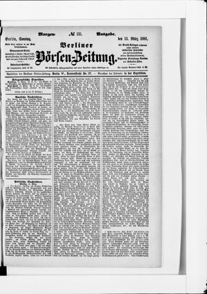 Berliner Börsen-Zeitung on Mar 13, 1881