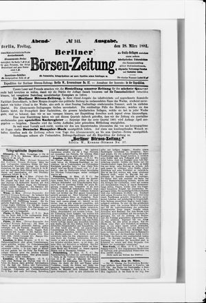 Berliner Börsen-Zeitung on Mar 18, 1881