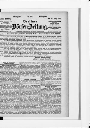 Berliner Börsen-Zeitung on Mar 23, 1881