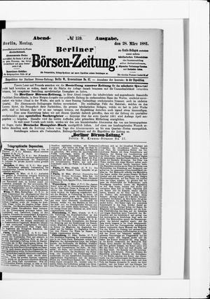 Berliner Börsen-Zeitung on Mar 28, 1881