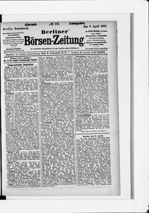 Berliner Börsen-Zeitung on Apr 9, 1881