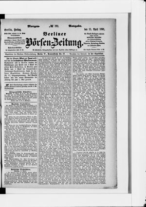 Berliner Börsen-Zeitung vom 15.04.1881