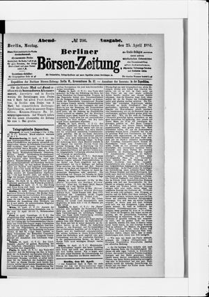 Berliner Börsen-Zeitung on Apr 25, 1881