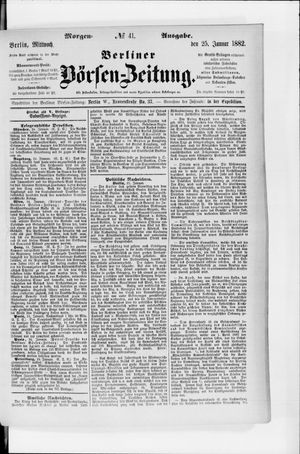 Berliner Börsen-Zeitung on Jan 25, 1882