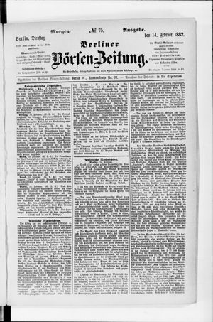 Berliner Börsen-Zeitung on Feb 14, 1882