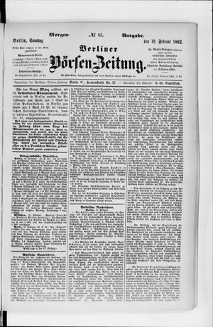 Berliner Börsen-Zeitung vom 19.02.1882