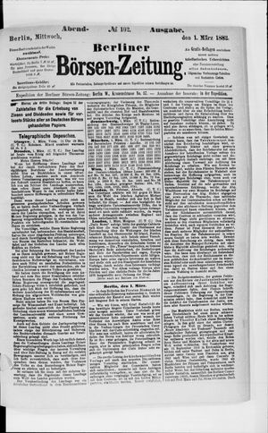 Berliner Börsen-Zeitung on Mar 1, 1882