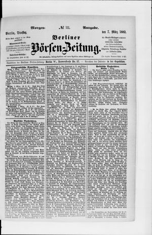 Berliner Börsen-Zeitung vom 07.03.1882