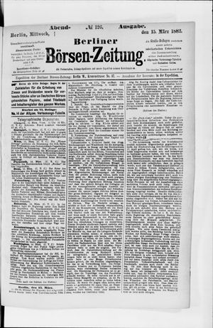 Berliner Börsen-Zeitung on Mar 15, 1882